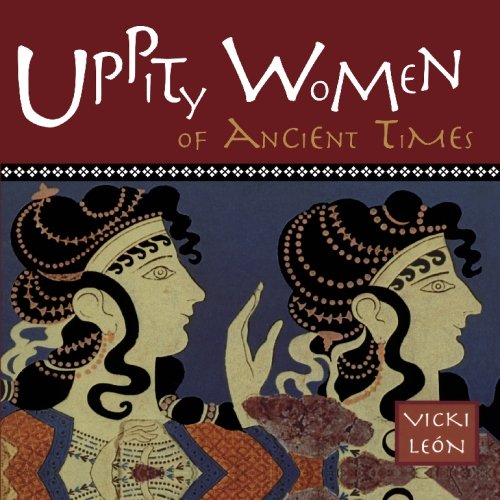 Uppity Women of Ancient Times book by Vicki Leon