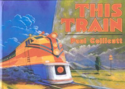 This Train by Paul Collicutt
