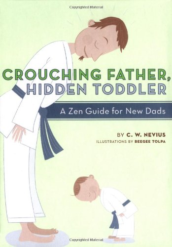 Crouching Father, Hidden Toddle by C. W. Nevius