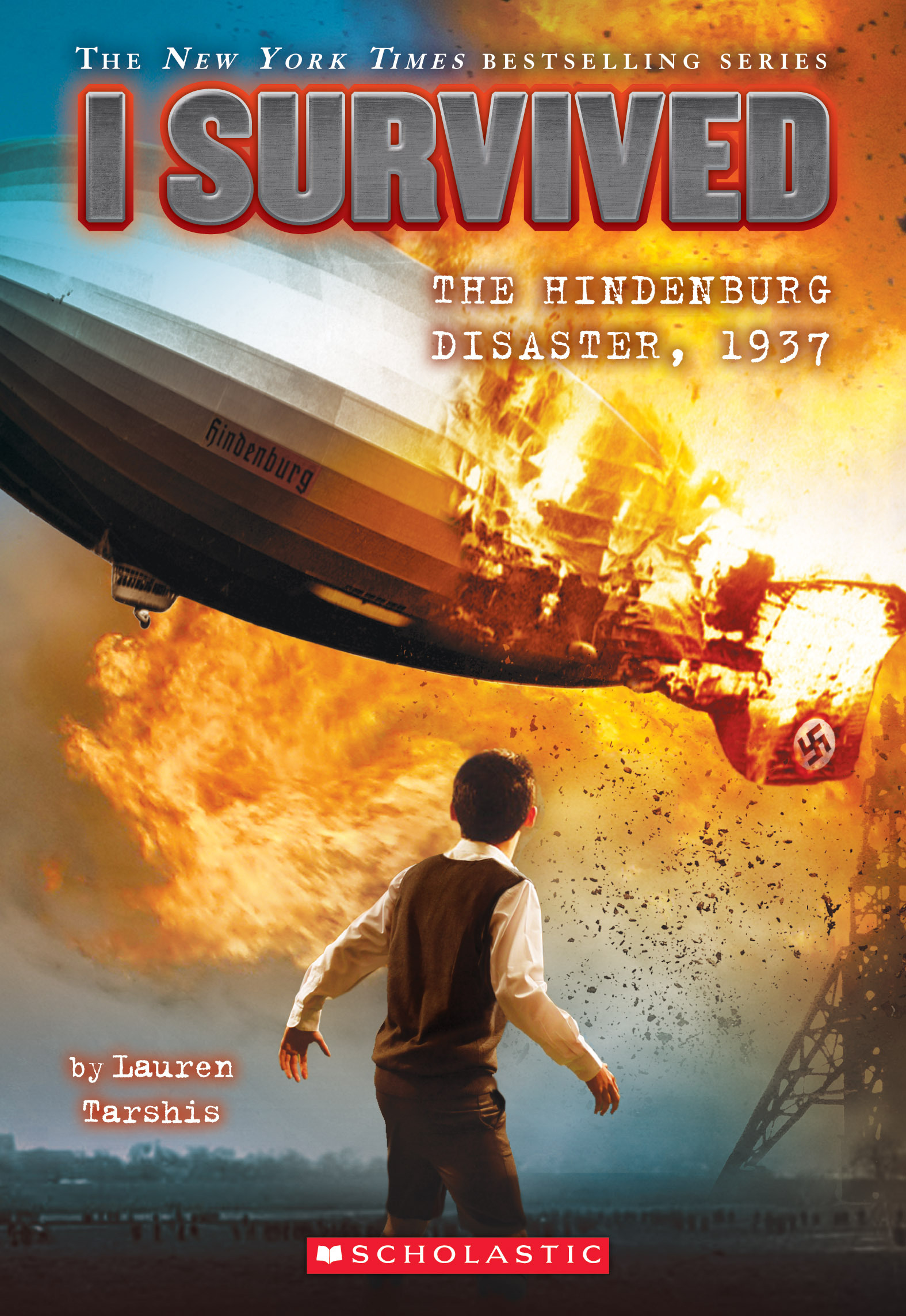 I Survived #13: I Survived the Hindenburg Disaster, 1937 book by Lauren Tarshis