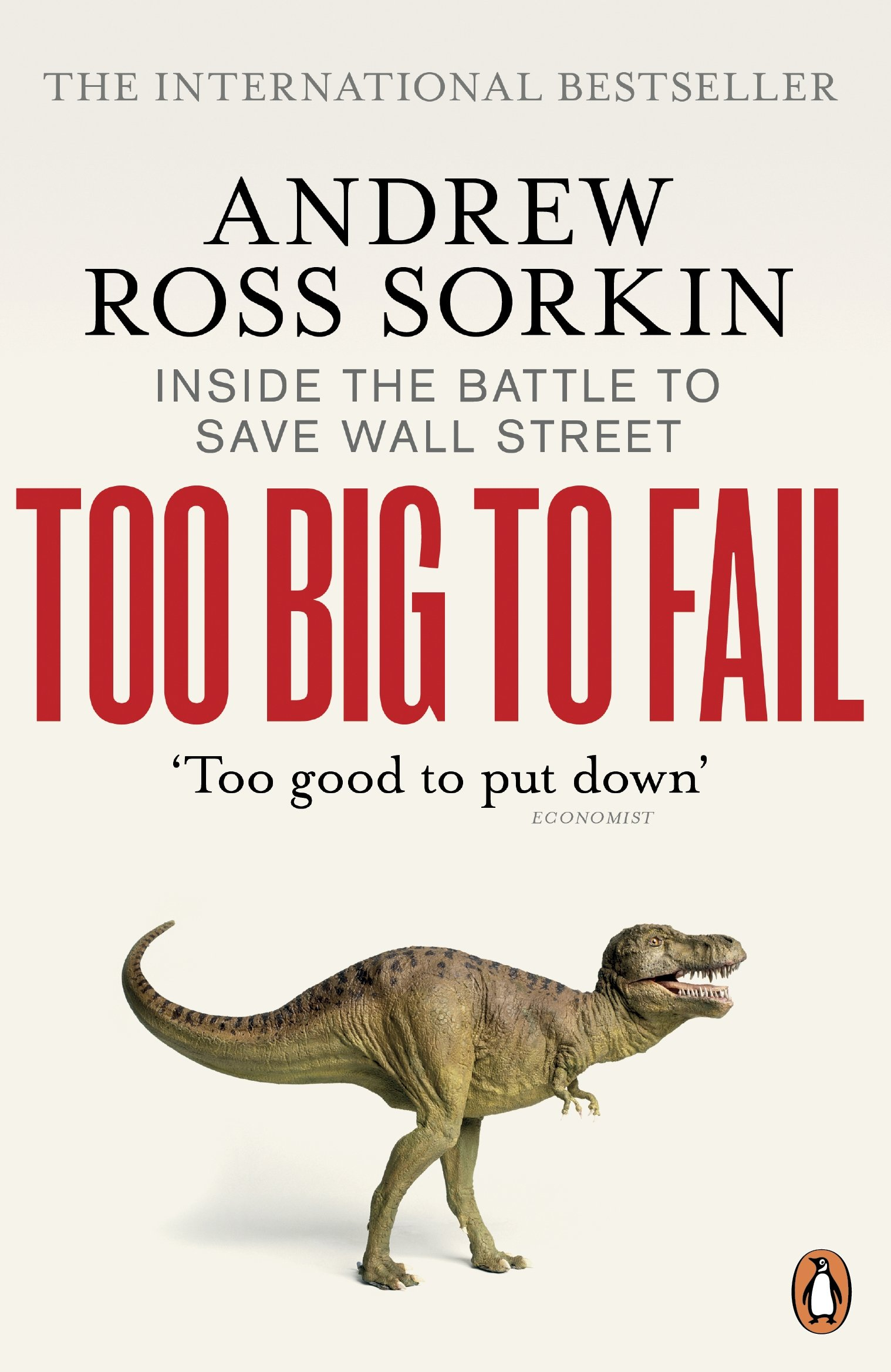 Too Big to Fail: Inside the Battle to Save Wall Street book by Andrew Ross Sorkin