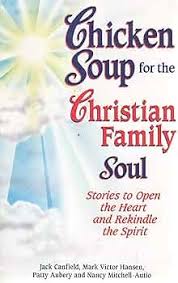 Chicken Soup for the Christian Family Soul book by Jack Canfield