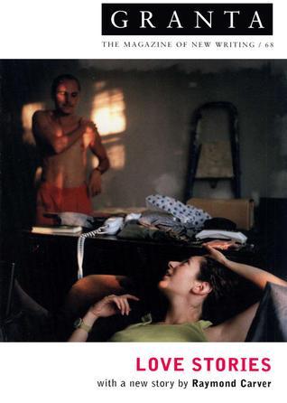 Granta 68: Love Stories book by Ian Jack