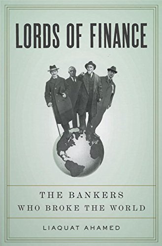 Lords of Finance: The Bankers Who Broke the World book by Liaquat Ahamed