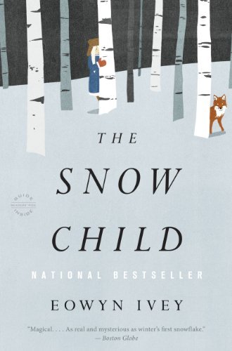 The Snow Child by Eowyn Ivey