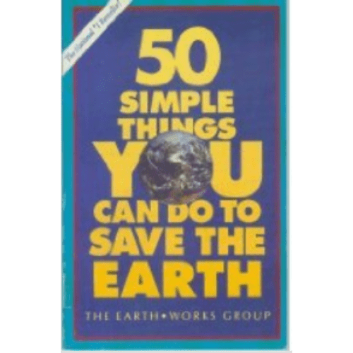 The Next Step : 50 More Things You Can Do to Save the Earth
