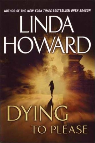 Dying to Please by Linda Howard