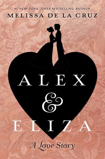 Alex & Eliza book by Melissa de la Cruz