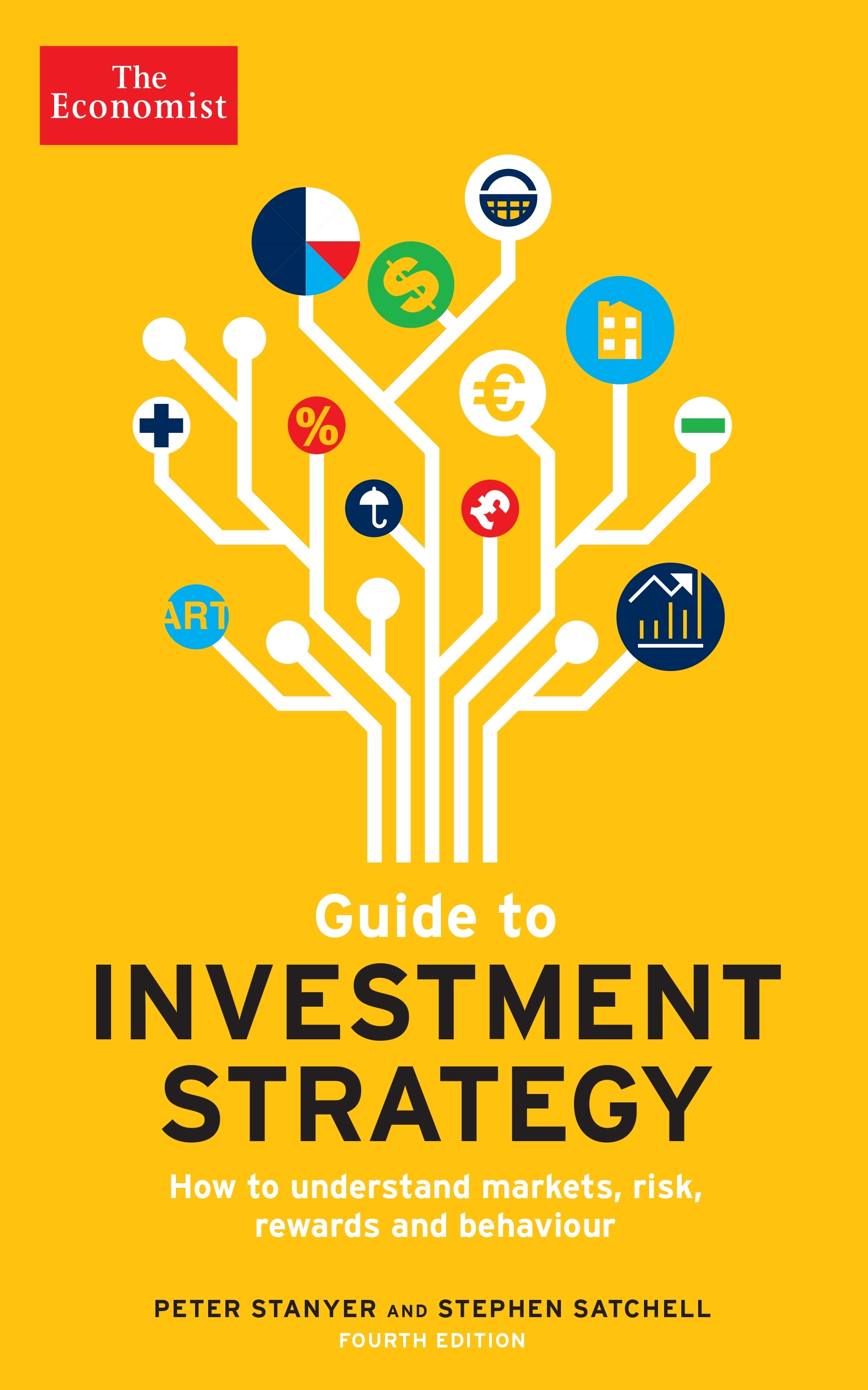 The Economist Guide To Investment Strategy: How to understand markets, risk, rewards and behaviour book by Peter Stanyer