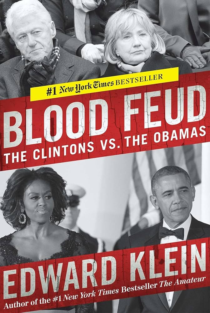 Blood Feud : The Clintons vs. the Obamas book by Edward Klein