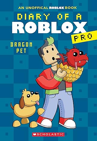 Diary of a Roblox Pro #2: Dragon Pet book by Ari Avatar