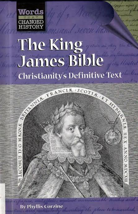 The King James Bible Christianity's Definitive Text Book By Phyllis Corzine