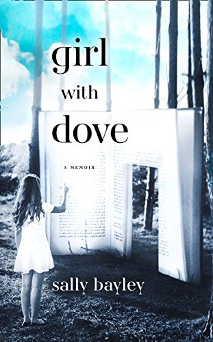 Girl With Dove: A Life Built By Books book by Sally Bayley