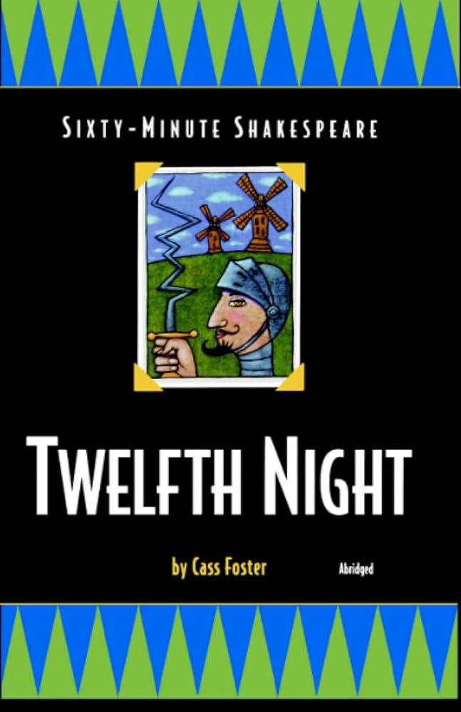 The Sixty-minute Shakespeare--Twelfth Night