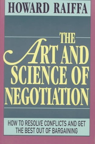 The Art and Science of Negotiation book by Howard Raiffa