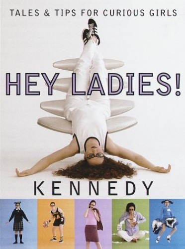Hey Ladies! by Kennedy