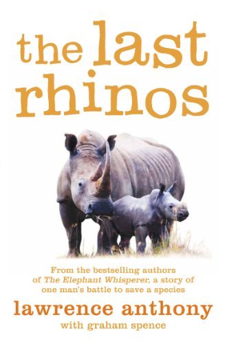 The Last Rhinos book by Lawrence Anthony