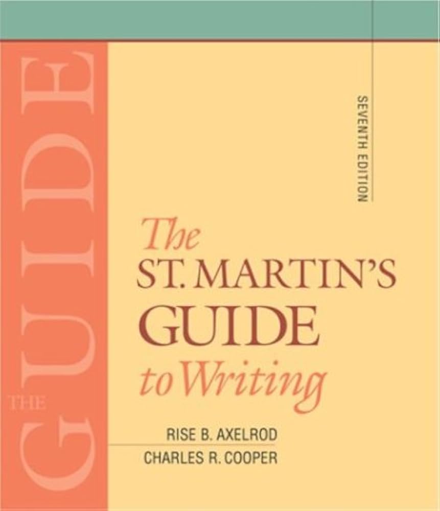 The St. Martin's Guide to Writing book by Rise B. Axelrod