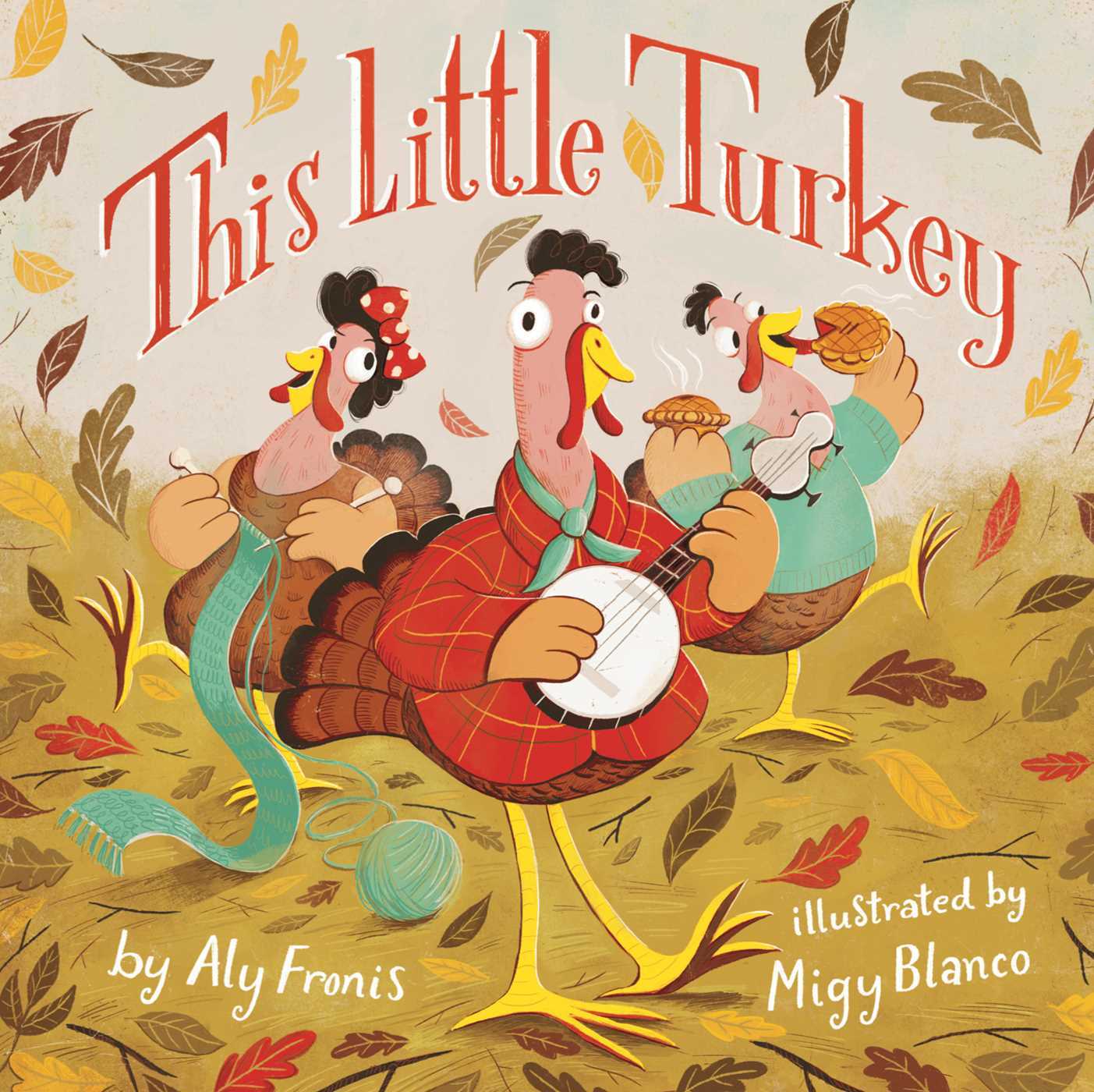 This Little Turkey book by Aly Fronis (Board Book)