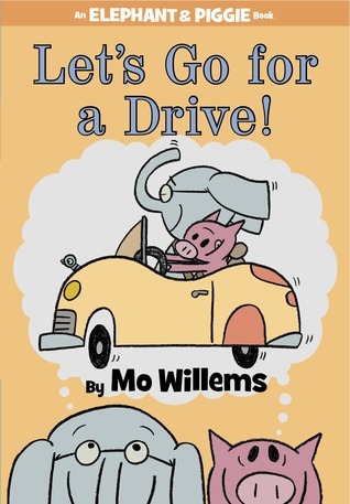 Let's Go for a Drive! book by Mo Willems