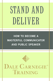 Stand and Deliver: How to become a masterful communicator and public speaker book by Dale Carnegie