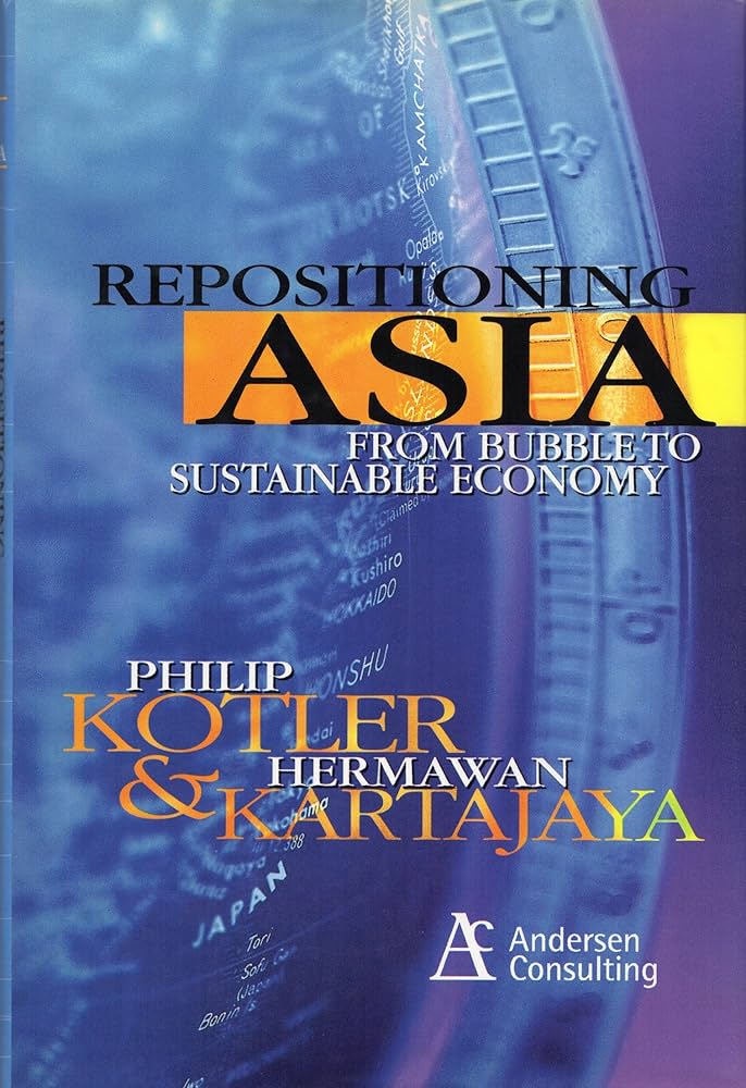 Repositioning Asia : From Bubble to Sustainable Economy Book by Philip Kotler