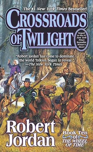 The Wheel of Time #10: Crossroads of Twilight book by Robert Jordan