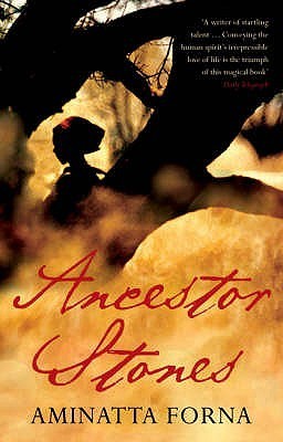 Ancestor Stones book by Aminatta Forna