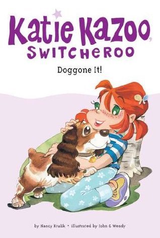 Katie Kazoo, Switcheroo #8: Doggone It! book by Nancy Krulik
