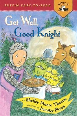 Get Well, Good Knight by Shelley Moore Thomas