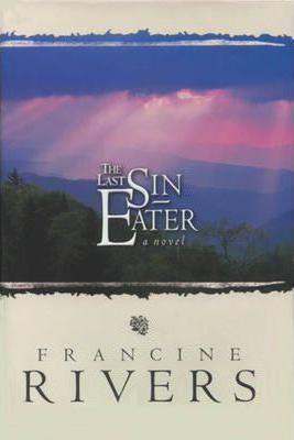 The Last Sin Eater : A Novel