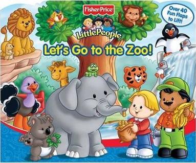 Fisher-Price Little People Let's Go to the Zoo! (Board Book)