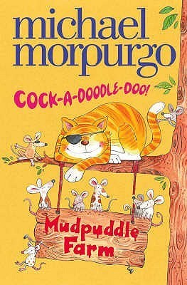 Cock-A-Doodle-Doo! book by Michael Morpurgo