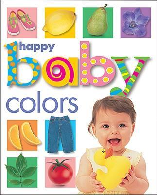 Happy Baby: Colors (Board Book)