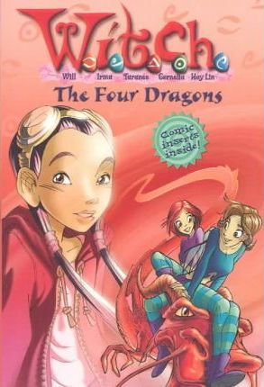 W.I.T.C.H. Chapter Books #9: The Four Dragons