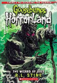 Goosebumps HorrorLand #17: The Wizard Of Ooze book by R.L. Stine