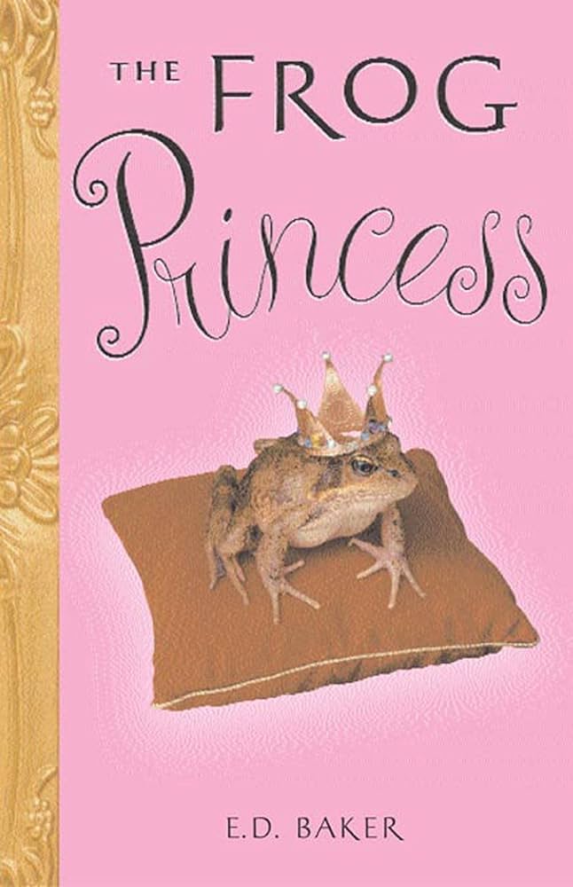 The Tales of the Frog Princess #1: The Frog Princess book by E.D. Baker