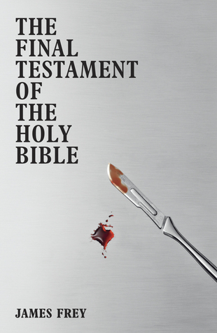 The Final Testament of the Holy Bible book by James Frey