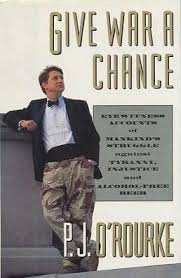Give War a Chance book by P. J. O'Rourke