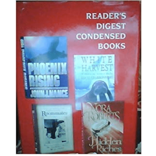 Reader's Digest Condensed Books, 1994, Vol. 6 1994: Phoenix Rising, White Harvest, Roommates, Hidden Riches