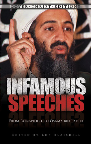 Infamous Speeches: From Robespierre to Osama bin Laden book by Bob Blaisdell