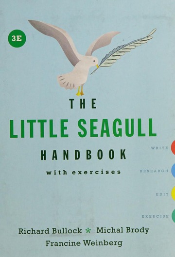 The Little Seagull Handbook with Exercises (Third Edition) book by Richard Bullock