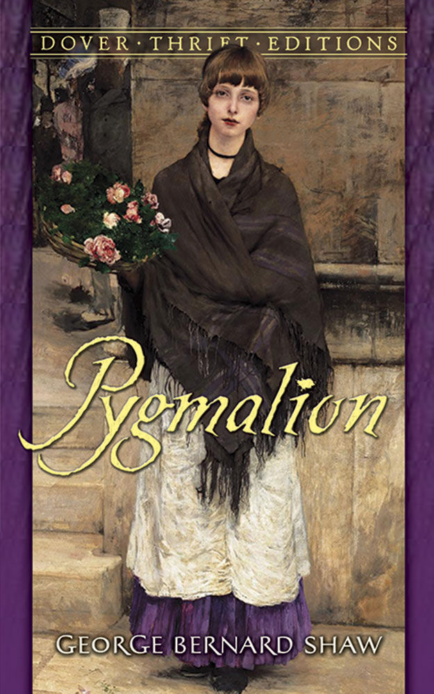 Pygmalion (Dover Thrift Editions: Plays)