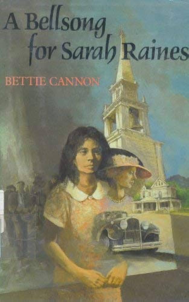A Bellsong for Sarah Raines book by Bettie Cannon
