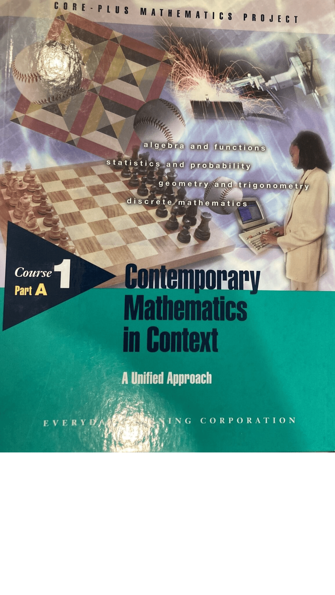Contemporary Mathematics in Context: A Unified Approach, Course 1, Part B, Student Edition