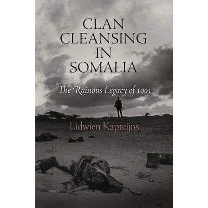 Clan Cleansing in Somalia book by Lidwien Kapteijns