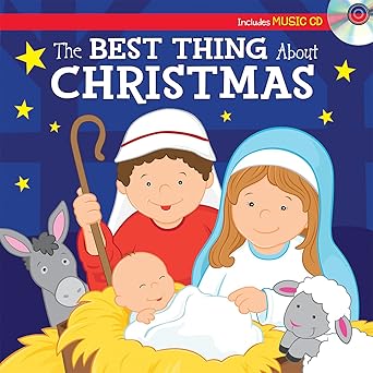 The Best Thing about Christmas Sing-Along Storybook (Board Book) by Kim Mitzo Thompson