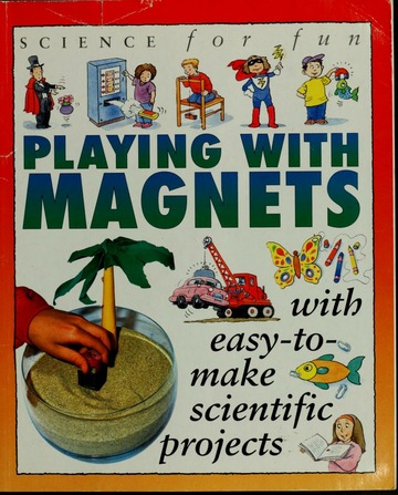 Playing with Magnets (Science for Fun)