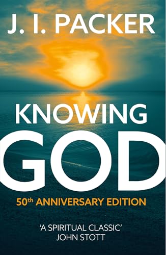 Knowing God book by J. I. Packer