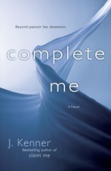 Stark Saga #3: Complete Me book by J. Kenner
